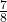 \frac 7 {8}