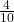 \frac 4 {10}