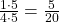 \frac {1 \cdot 5} {4 \cdot 5} = \frac {5} {20}